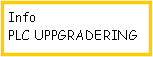 Textruta: InfoPLC UPPGRADERING